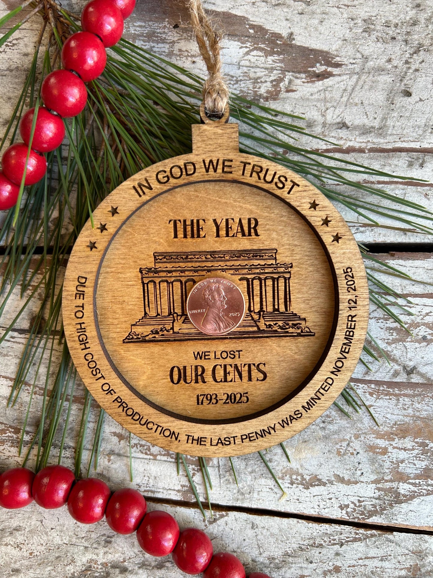 1793 - 2025 Penny Christmas Tree Ornament | Year We Lost Our Cents | Commemorative Coin Collector Gift