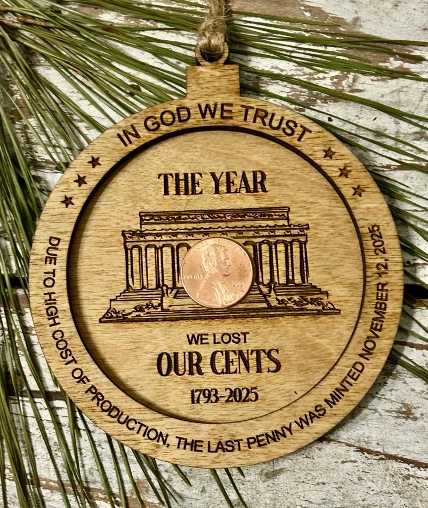 1793 - 2025 Penny Christmas Tree Ornament | Year We Lost Our Cents | Commemorative Coin Collector Gift