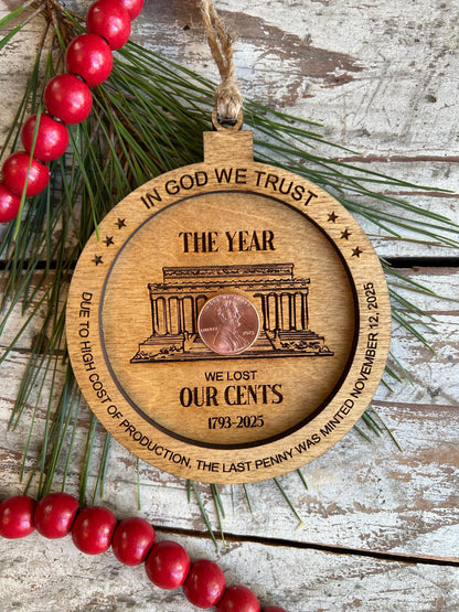 1793 - 2025 Penny Christmas Tree Ornament | Year We Lost Our Cents | Commemorative Coin Collector Gift