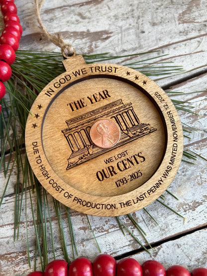 1793 - 2025 Penny Christmas Tree Ornament | Year We Lost Our Cents | Commemorative Coin Collector Gift