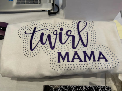 Twirl Mama Rhinestone and Embroidered Sweatshirt | Majorette or Feature Twirler Mom Bling Apparel | Twirl Team Matching Sweatshirts