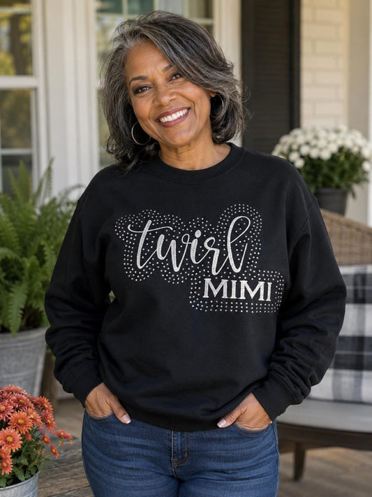 Twirl Grandma Nana Mimi Gigi Rhinestone and Embroidered Sweatshirt | Majorette or Feature Twirler Gram | Baton Twirler Gammy Aunt