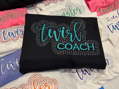 Twirl Coach Rhinestone and Embroidered Sweatshirt | Majorette or Feature Twirler Teacher Bling Apparel | Baton Twirler Coach